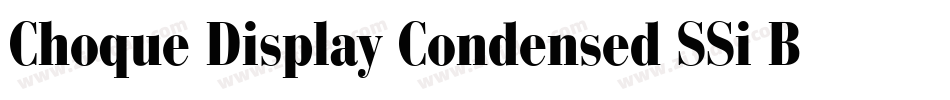 Choque Display Condensed SSi Bold Condensed字体转换